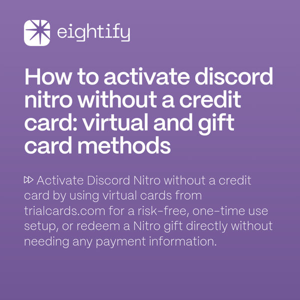 How to activate Discord Nitro without a credit card Virtual and gift card methods Eightify