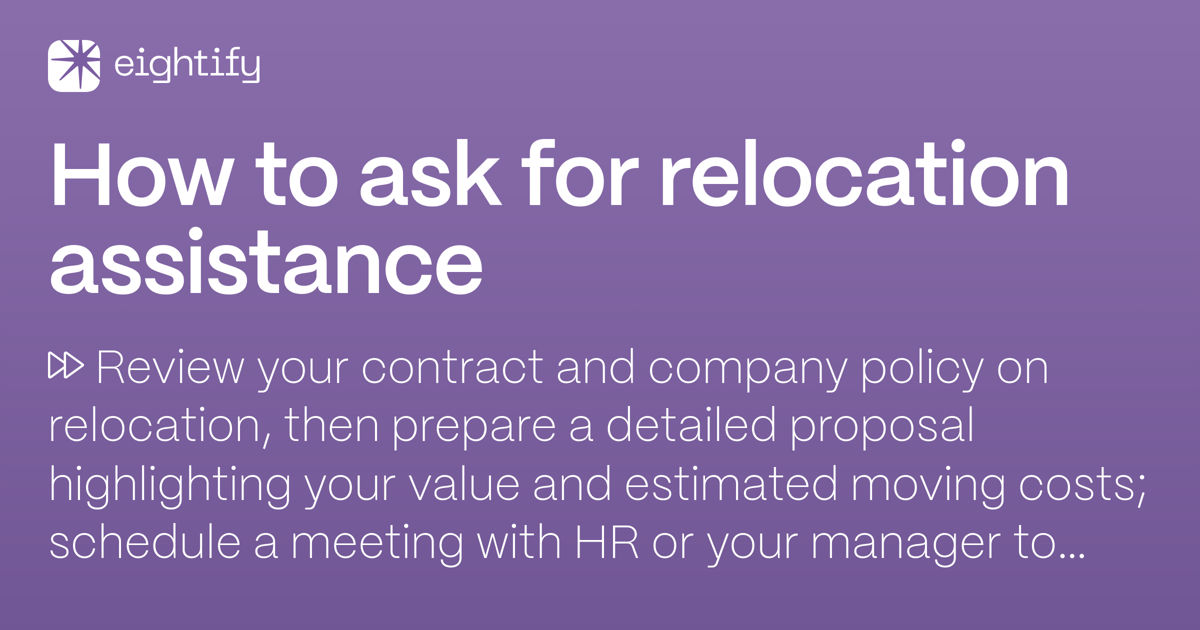How to ask for relocation assistance Eightify