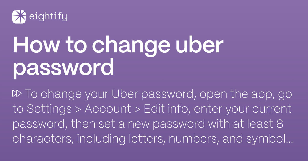 How to change uber password Eightify