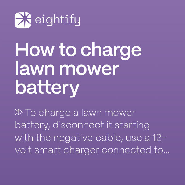 How to charge lawn mower battery Eightify