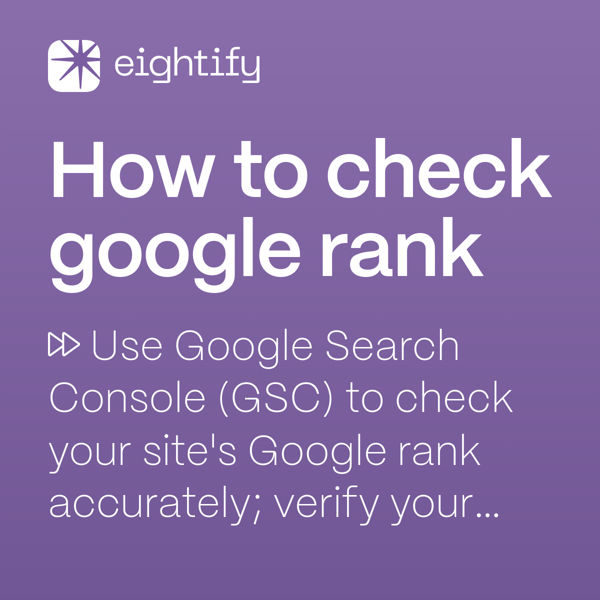 How to check google rank Eightify