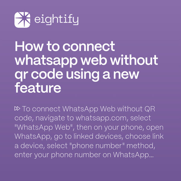 How To Connect Whatsapp Web Without Qr Code