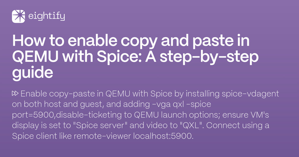 How to enable copy and paste in QEMU with Spice A stepbystep guide