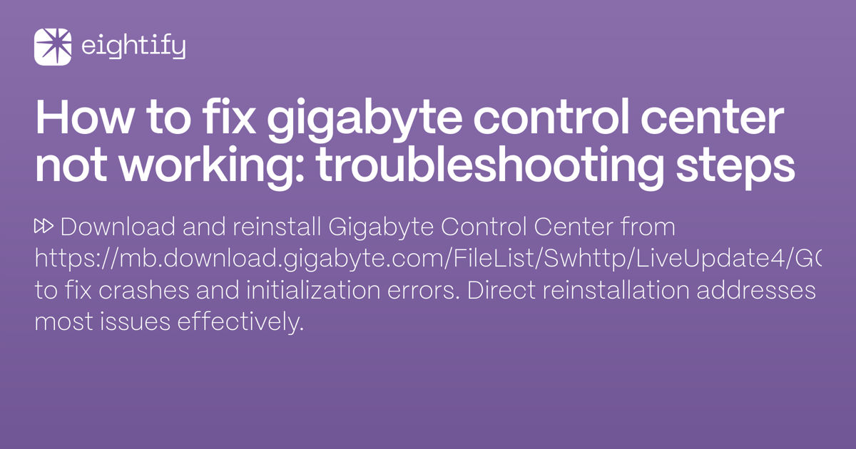 How to fix Gigabyte Control Center not working troubleshooting steps Eightify