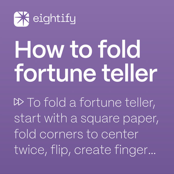 How to fold fortune teller Eightify