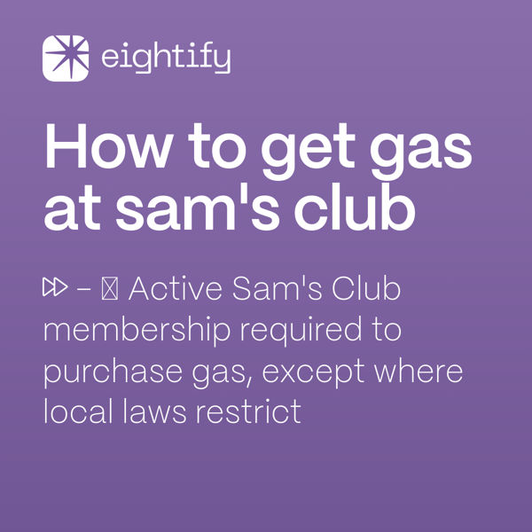 How to get gas at sam's club Eightify