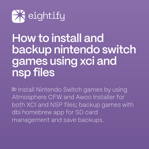 How to install and backup Nintendo Switch games using XCI and NSP files