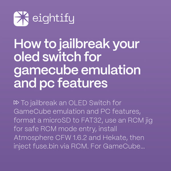How to jailbreak your OLED Switch for GameCube emulation and PC