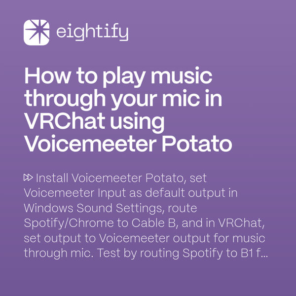 How to play music through your mic in VRChat using Voicemeeter Potato