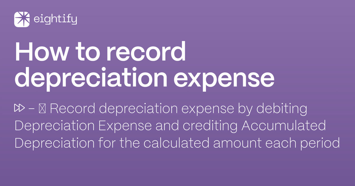 How to record depreciation expense Eightify