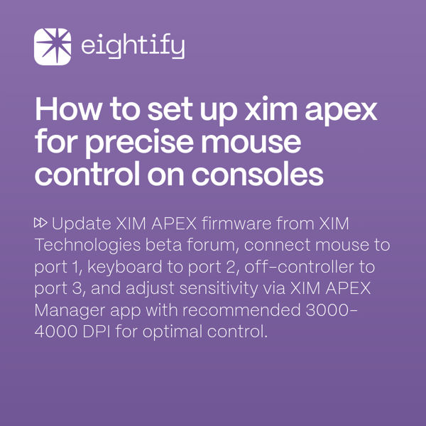 How to set up XIM APEX for precise mouse control on consoles Eightify