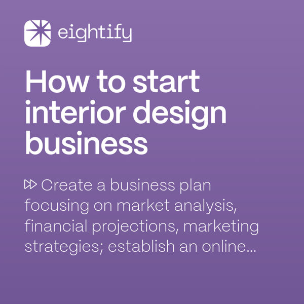 How to start interior design business Eightify