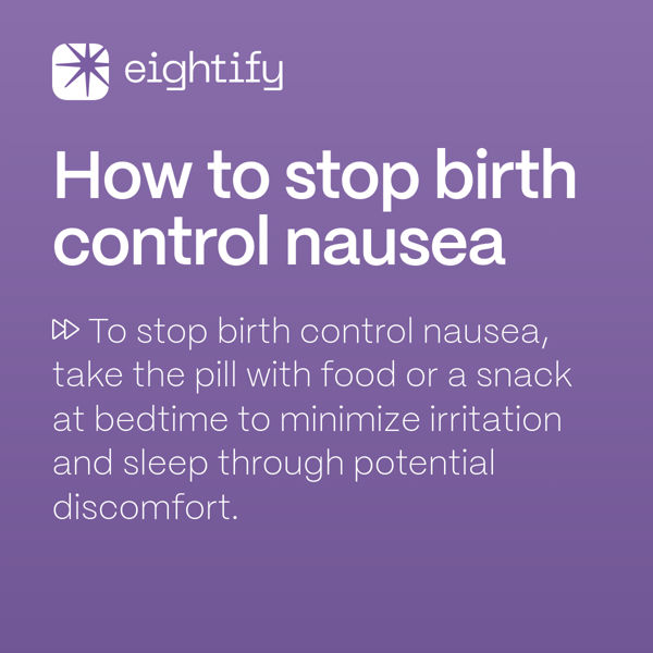 How to stop birth control nausea Eightify