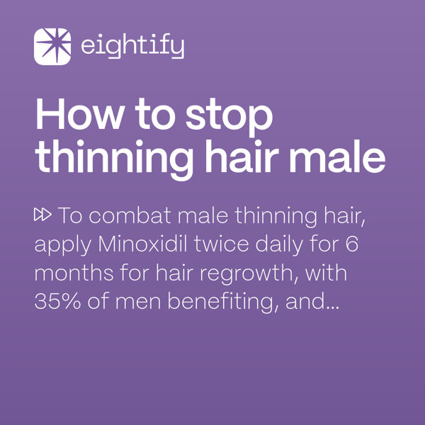 How to stop thinning hair male Eightify