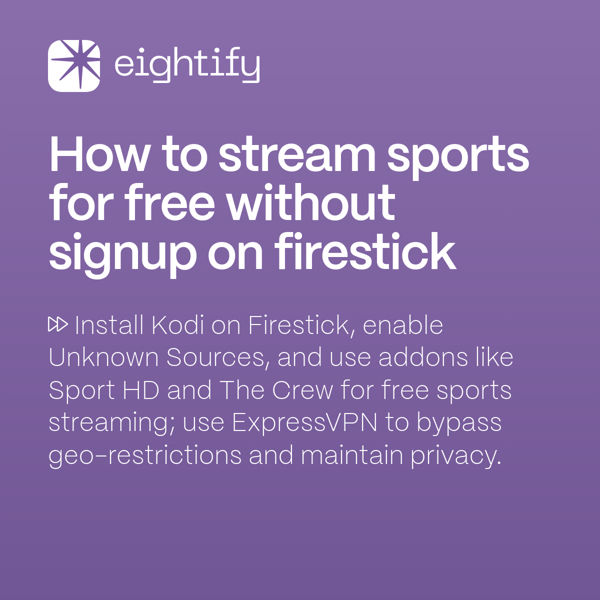 How to stream sports for free without signup on Firestick Eightify
