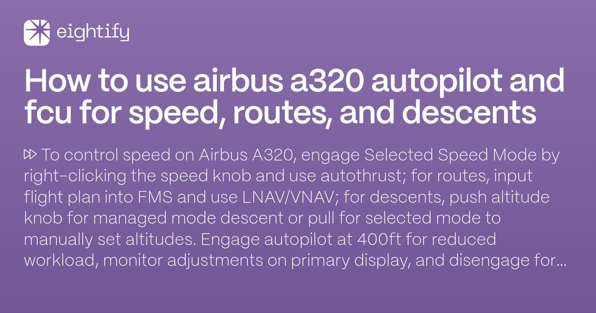 How to use Airbus A320 autopilot and FCU for speed, routes, and