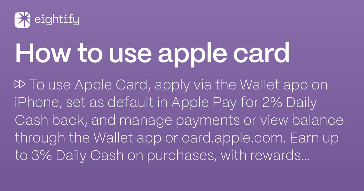 How to use apple card Eightify