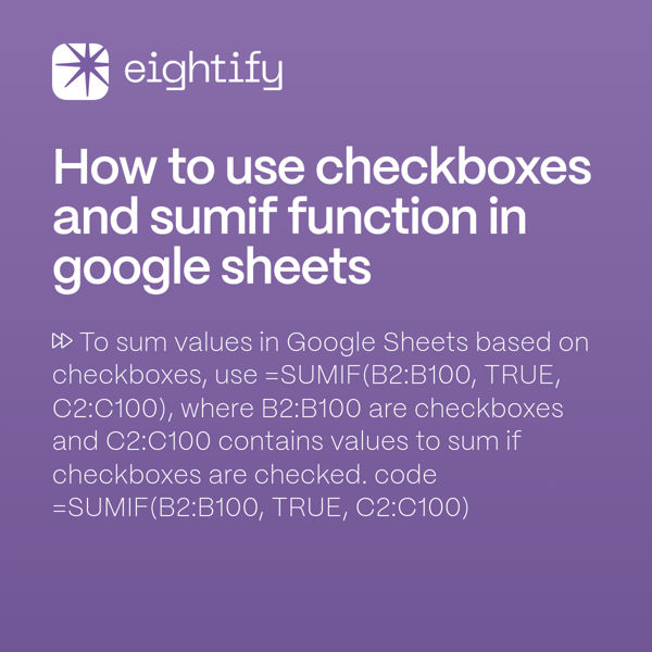 How to use checkboxes and SUMIF function in Google Sheets Eightify