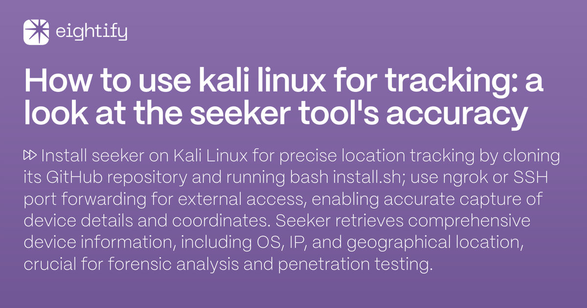How to use Kali Linux for tracking A look at the seeker tool's