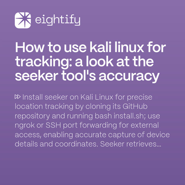 How to use Kali Linux for tracking A look at the seeker tool's