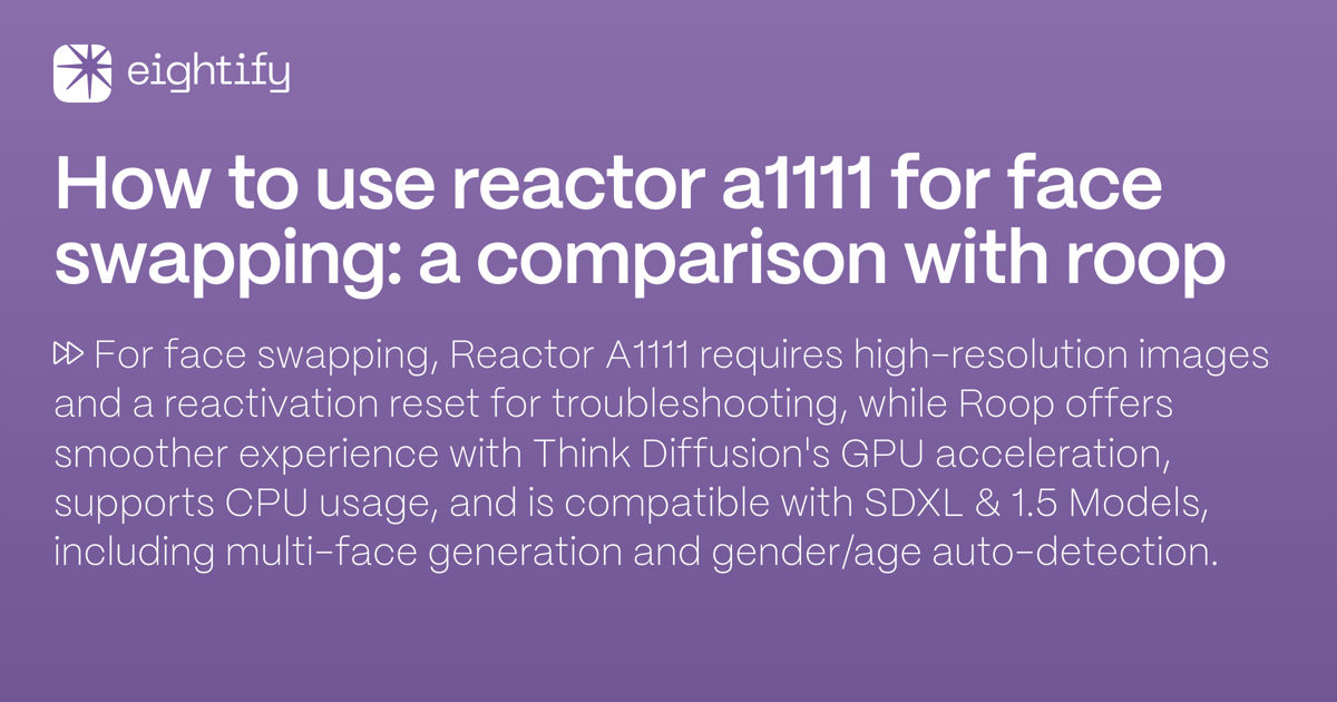 How to use Reactor A1111 for face swapping: A comparison with Roop ...