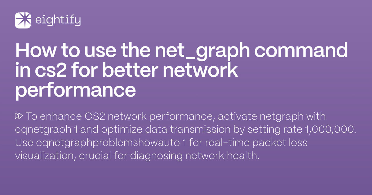 How to use the net_graph command in CS2 for better network performance