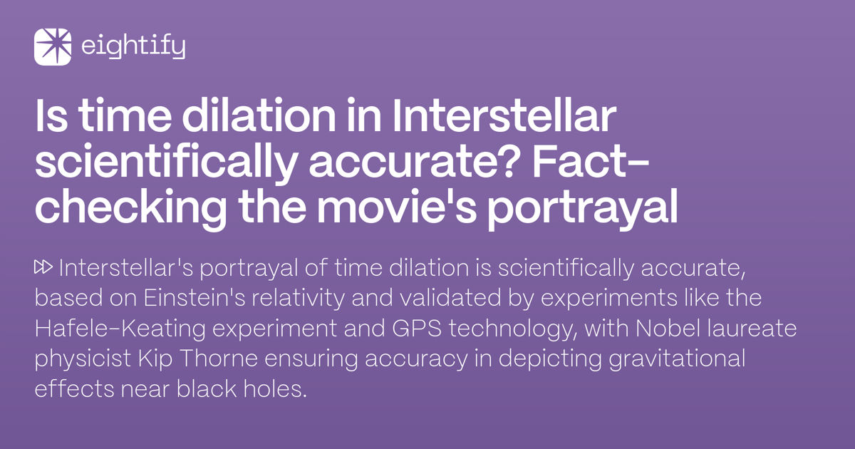Is time dilation in Interstellar scientifically accurate? Factchecking