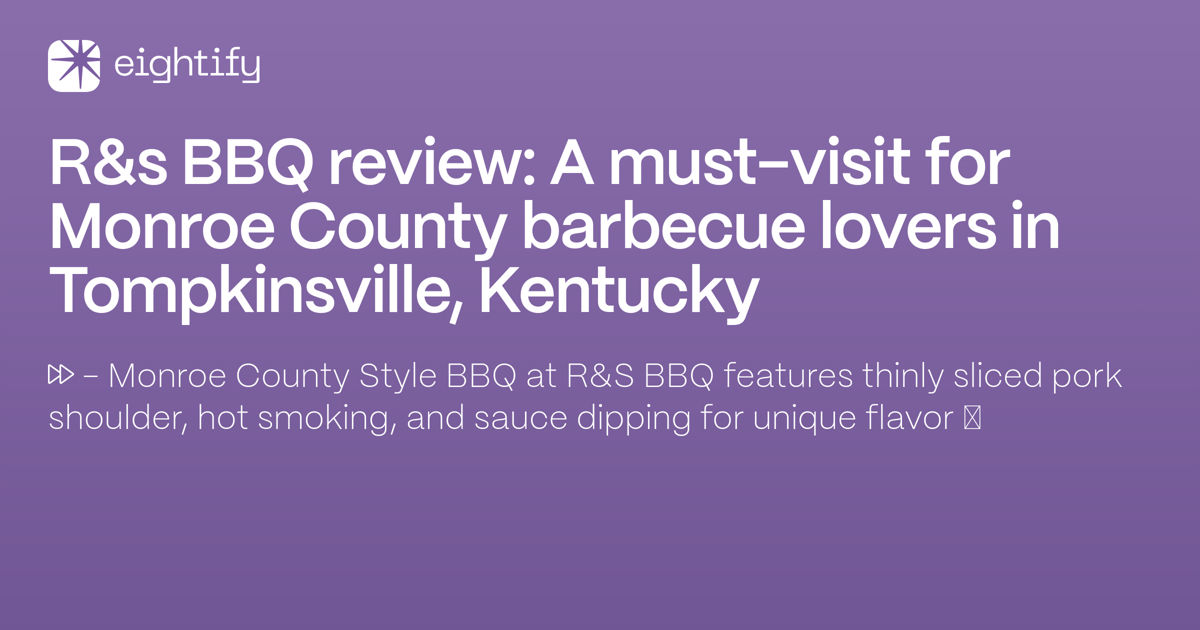 R&s BBQ review A mustvisit for Monroe County barbecue lovers in