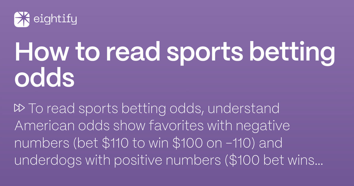 How to read sports betting odds Eightify