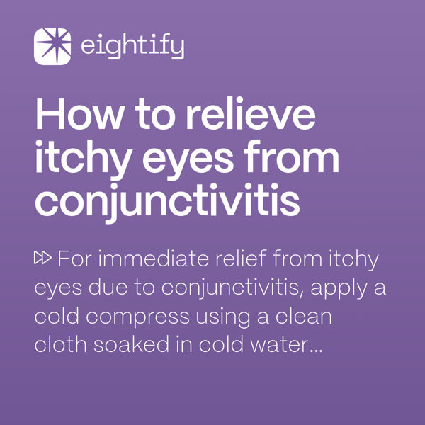 How to relieve itchy eyes from conjunctivitis Eightify