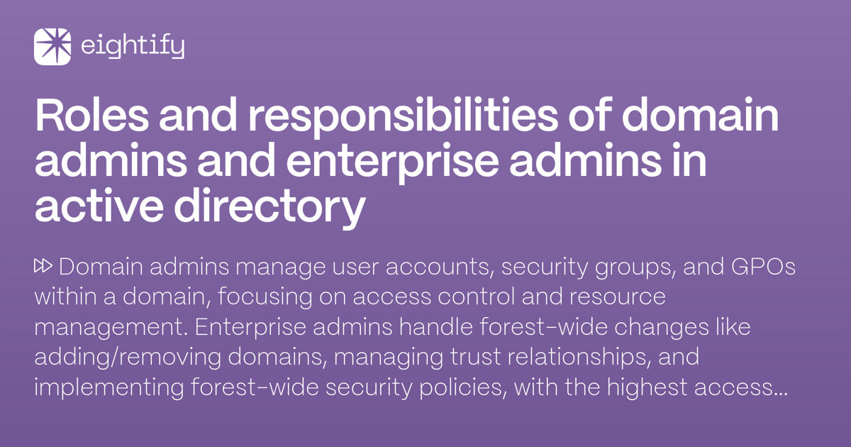 Roles and responsibilities of domain admins and enterprise admins in