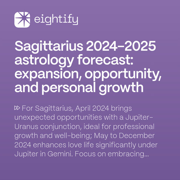 Sagittarius 20242025 astrology forecast Expansion, opportunity, and