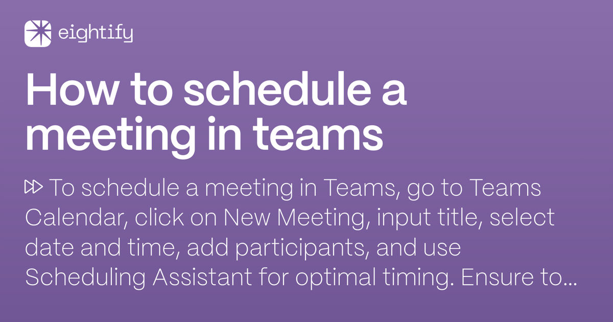How To Schedule A Meeting In Teams Eightify how-to-schedule-a-meeting-in-teams-eightify