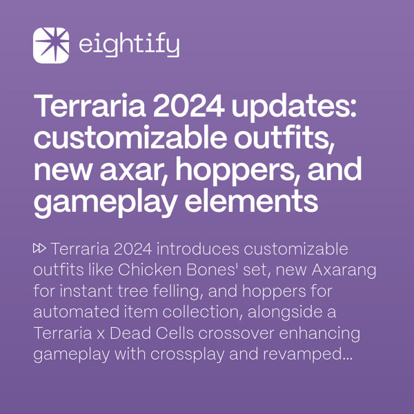 Terraria 2024 updates Customizable outfits, new axar, hoppers, and gameplay elements Eightify