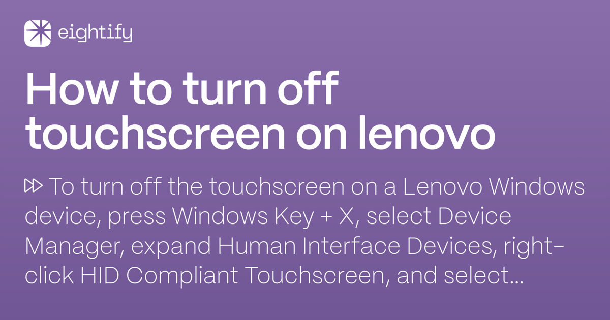 How to turn off touchscreen on lenovo Eightify