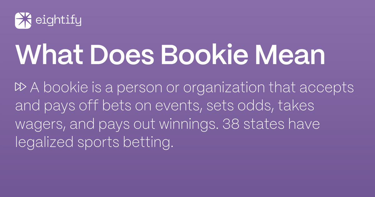 What Does Bookie Mean Eightify