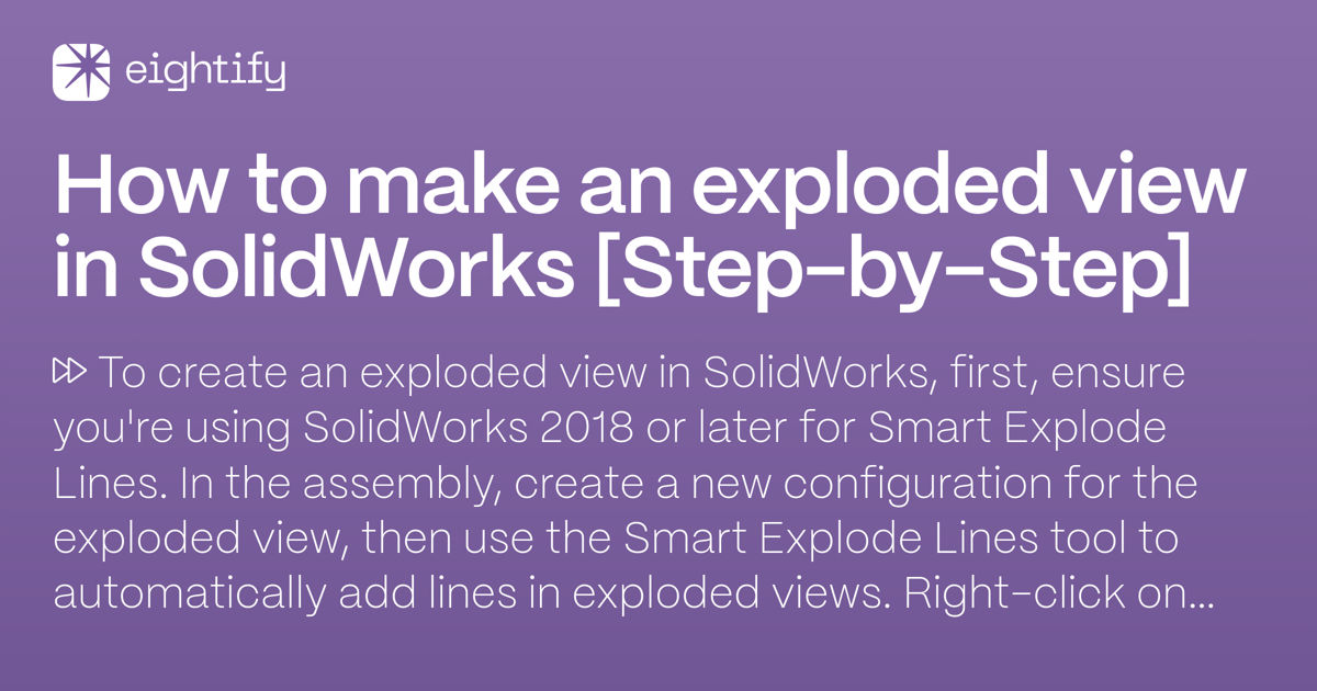 How to make exploded view in solidworks Eightify