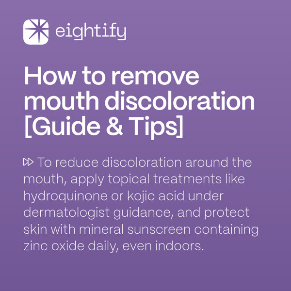 How to get rid of discoloration around mouth Eightify
