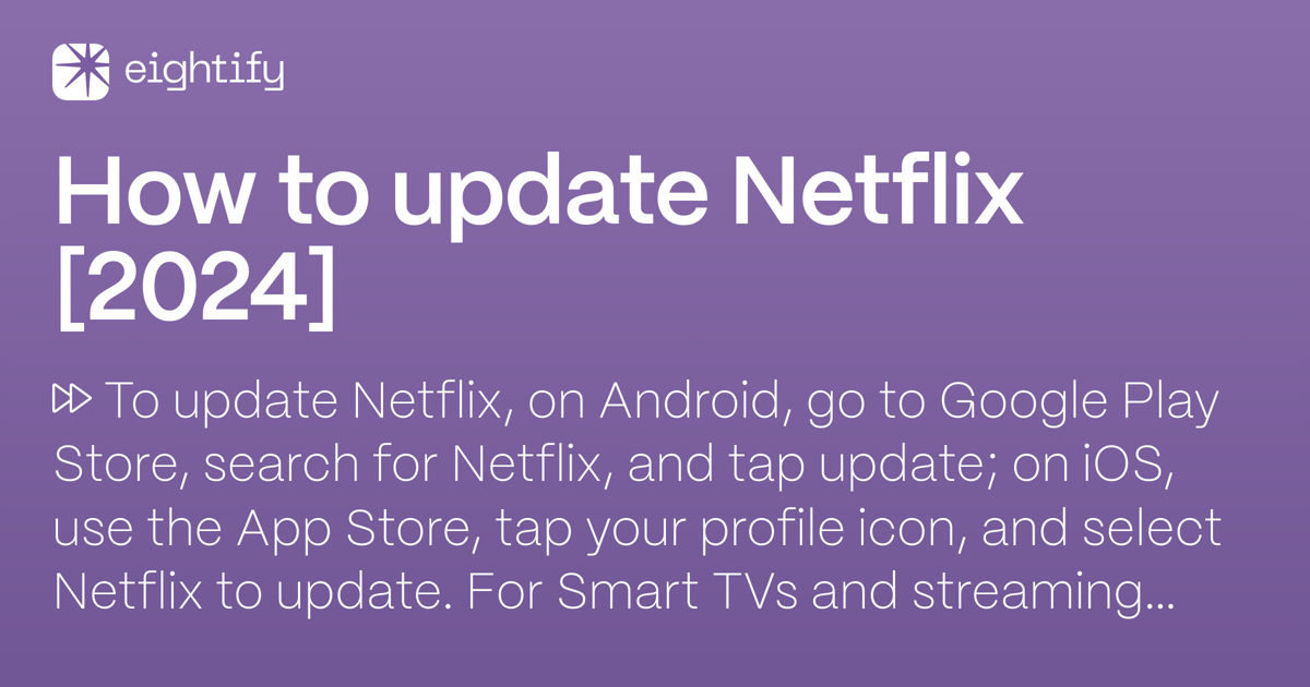 How To Update Netflix 2024 Eightify   Quick Answer How To Update Netflix 2024 Og 1200x630 