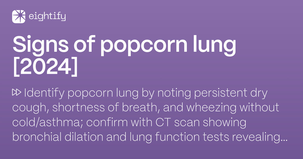 How to tell if you have popcorn lung Eightify