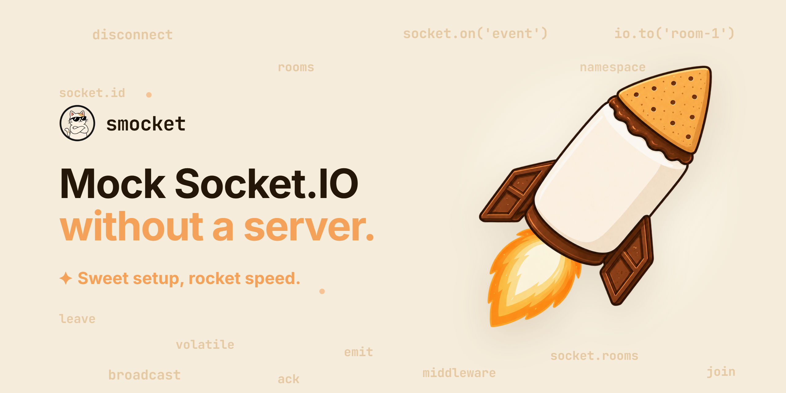 smocket. Mock Socket.IO without a server. Sweet as a s’more, fast as a rocket.