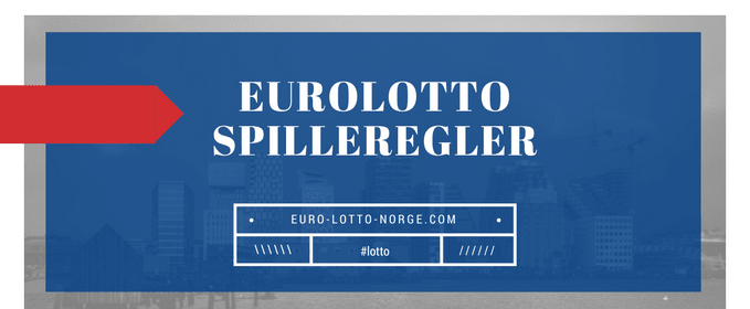 EuroLotto Spilleregler Spilleregler