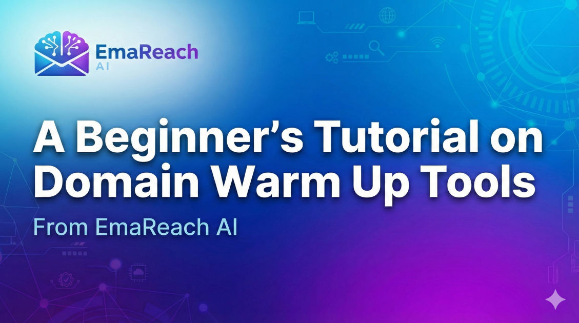 A Beginner's Tutorial on Domain Warm Up Tools
