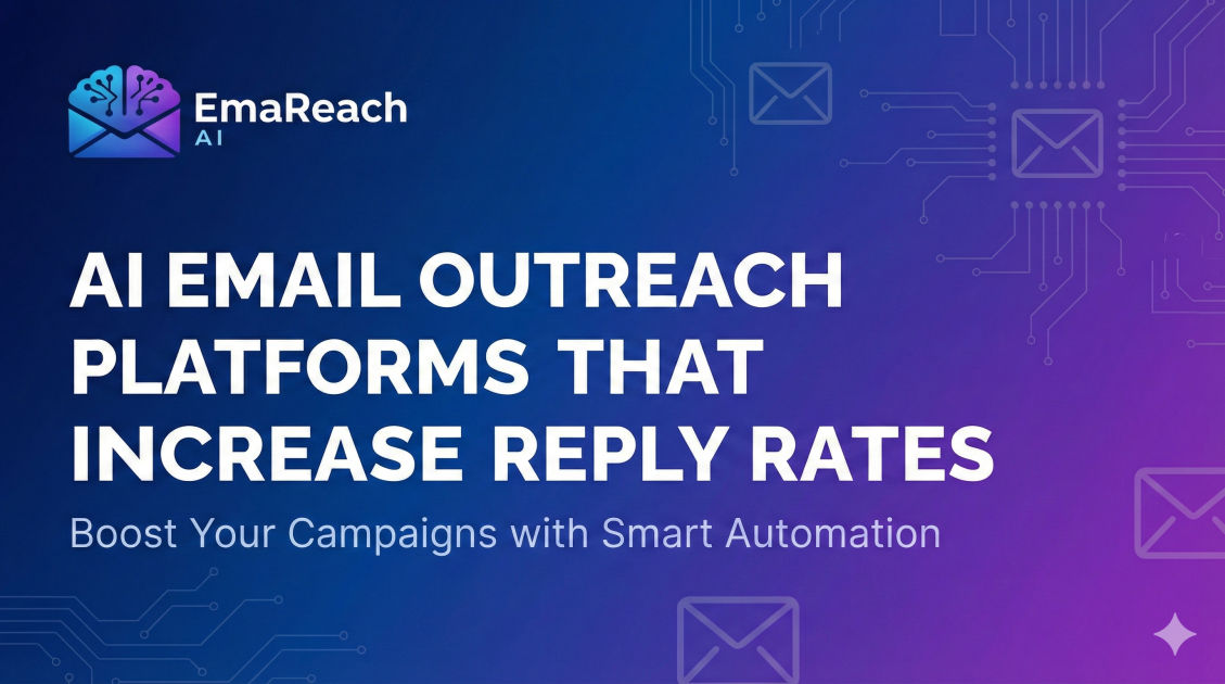 AI Email Outreach Platforms That Increase Reply Rates