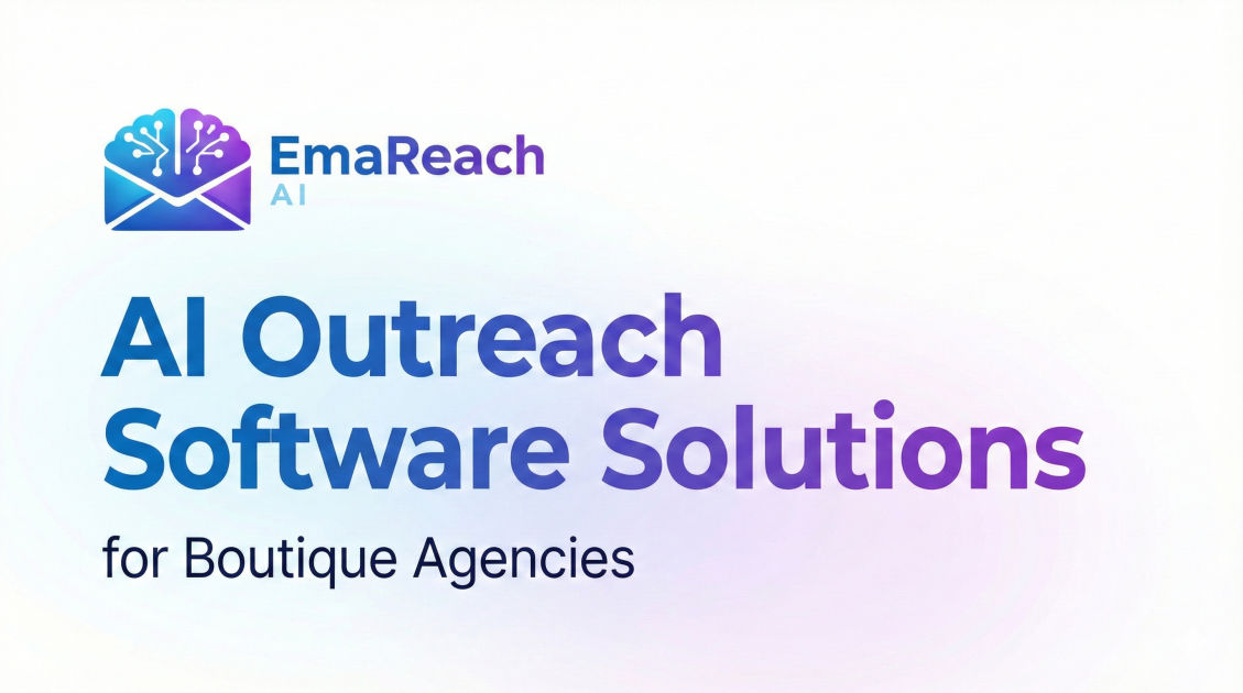 AI Outreach Software Solutions for Boutique Agencies