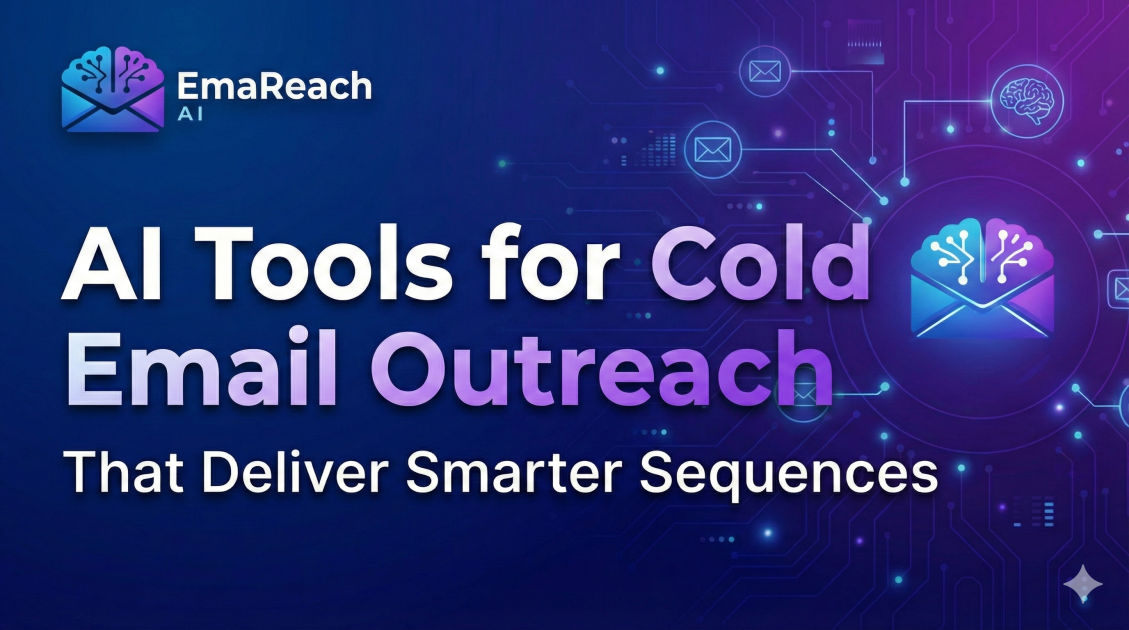 AI Tools for Cold Email Outreach That Deliver Smarter Sequences