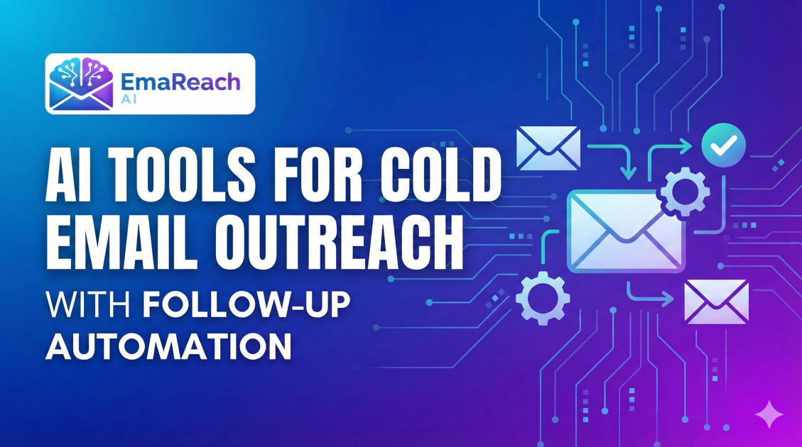 AI Tools for Cold Email Outreach With Follow-Up Automation
