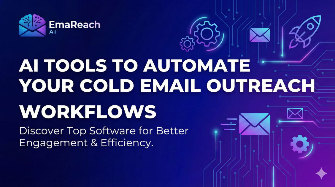 AI Tools to Automate Your Cold Email Outreach Workflows