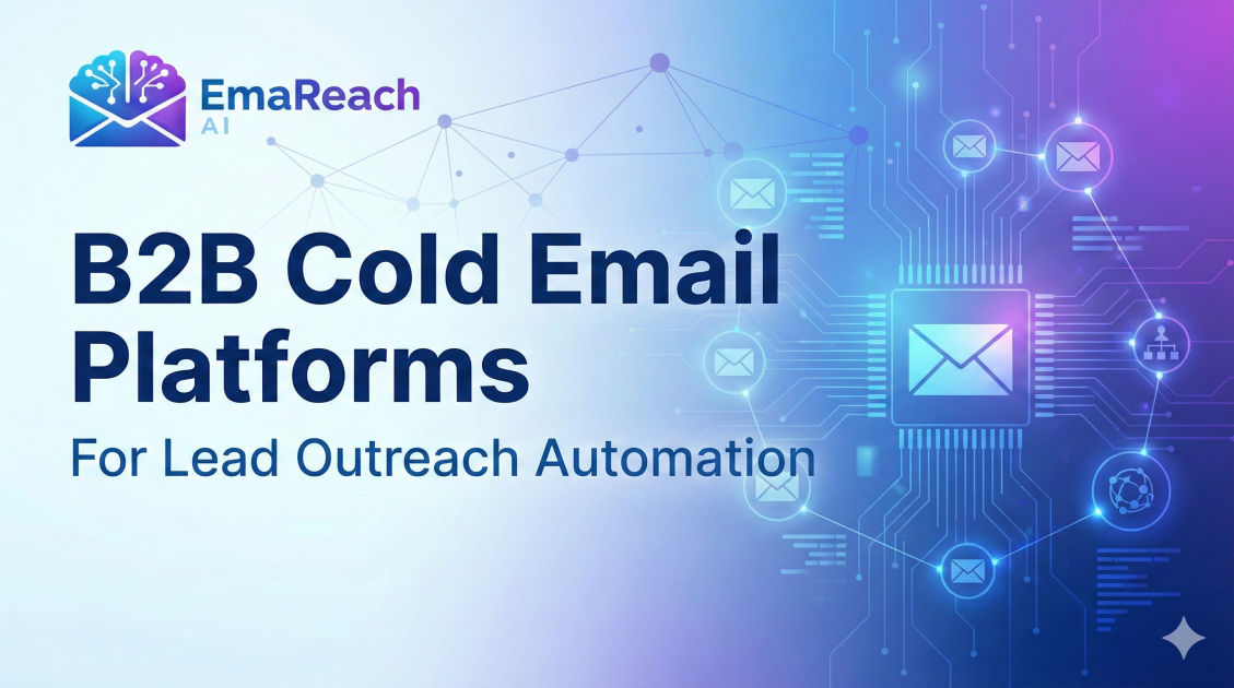 B2B Cold Email Platforms for Lead Outreach Automation
