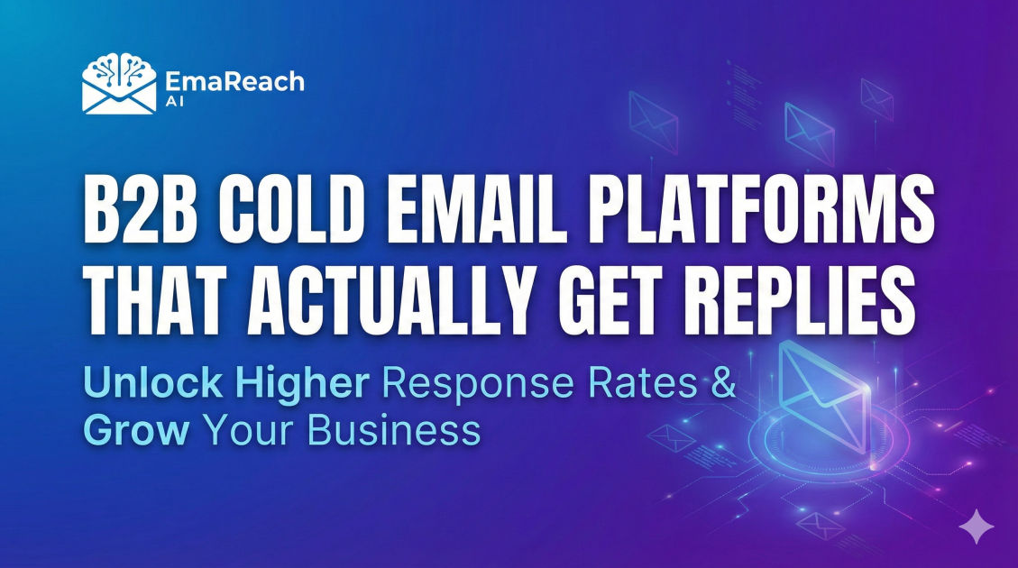 B2B Cold Email Platforms That Actually Get Replies
